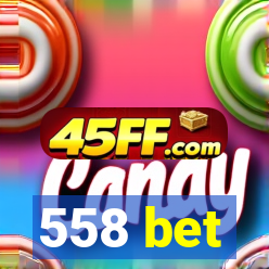 558 bet